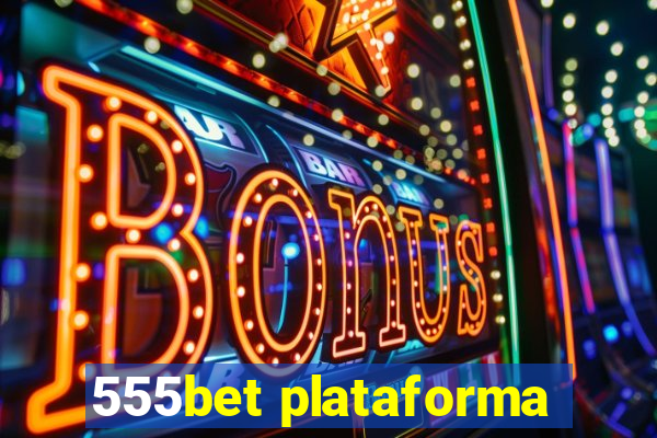 555bet plataforma